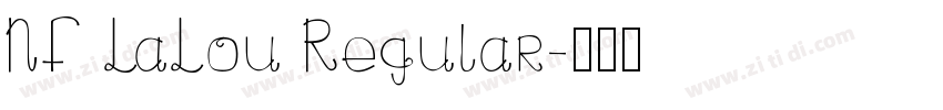 NF LaLou Regular字体转换